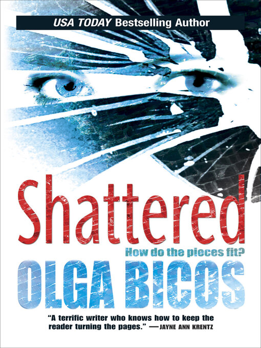 Title details for Shattered by Olga Bicos - Wait list